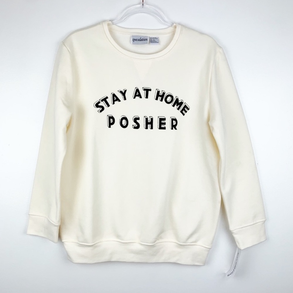 Stay at Home Posher Sweatshirt